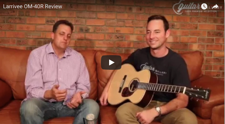 LARRIVEE OM-40R REVIEW